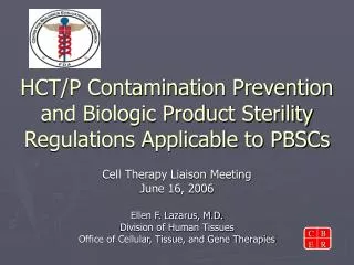 HCT/P Contamination Prevention and Biologic Product Sterility Regulations Applicable to PBSCs