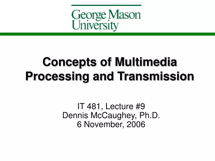 concepts of multimedia processing and transmission