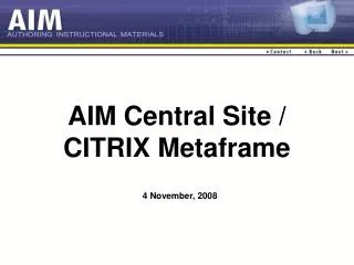 AIM Central Site / CITRIX Metaframe