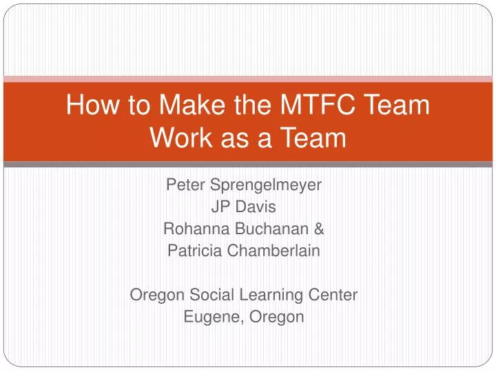 how to make the mtfc team work as a team