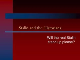 Stalin and the Historians