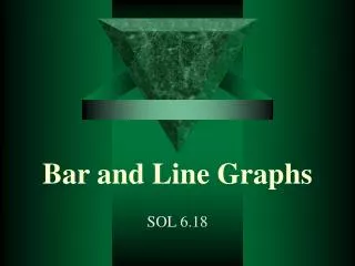 Bar and Line Graphs