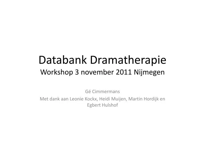 databank dramatherapie workshop 3 november 2011 nijmegen