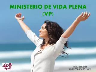 MINISTERIO DE VIDA PLENA (VP)