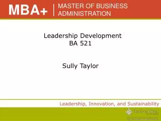 Leadership Development BA 521 Sully Taylor