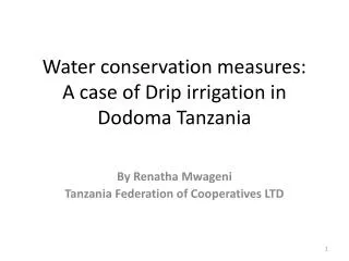 Water conservation measures: A case of Drip irrigation in Dodoma Tanzania