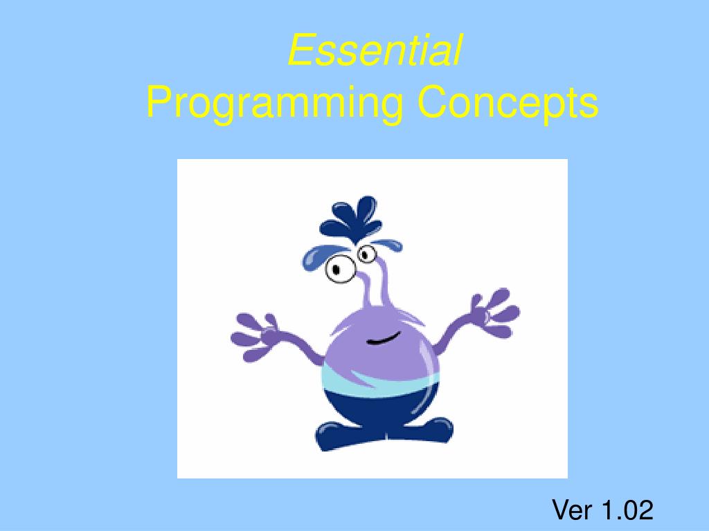 PPT - Essential Programming Concepts PowerPoint Presentation, free ...