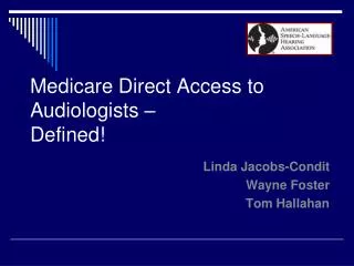 Medicare Direct Access to Audiologists – Defined!