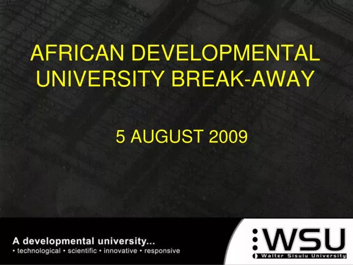 african developmental university break away