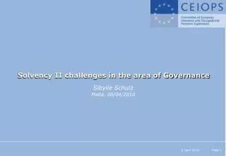 Solvency II challenges in the area of Governance