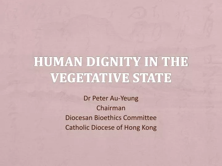human dignity in the vegetative state