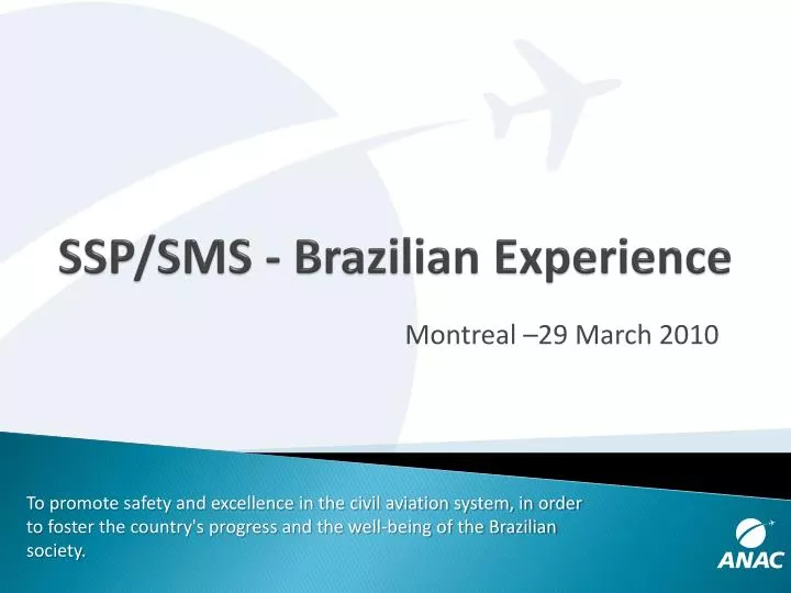 ssp sms brazilian experience