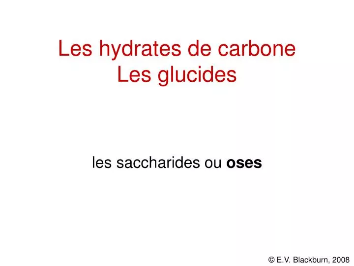 les hydrates de carbone les glucides