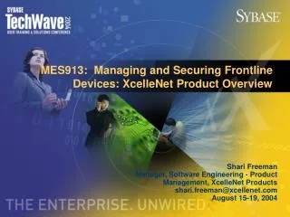MES913: Managing and Securing Frontline Devices: XcelleNet Product Overview