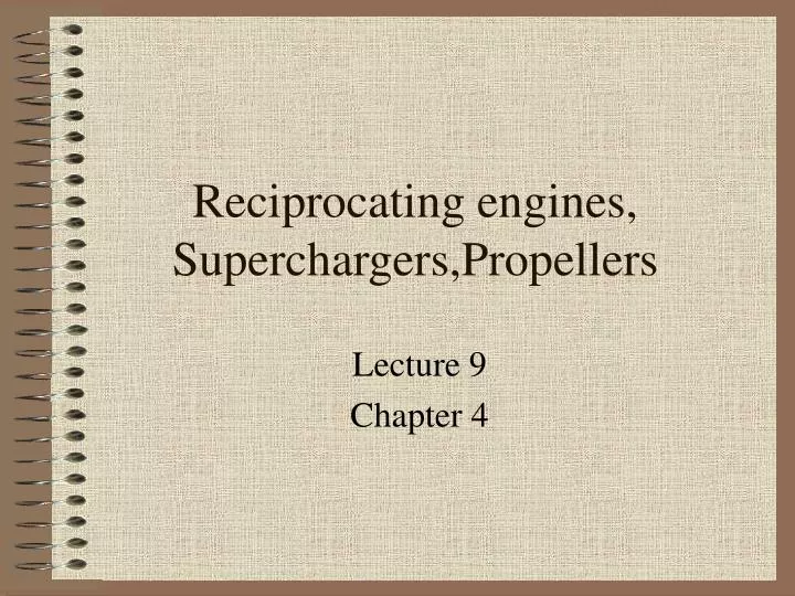 reciprocating engines superchargers propellers