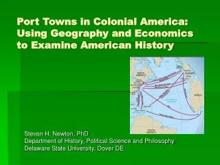 Port Towns in Colonial America: Using Geography and Economics to Examine American History