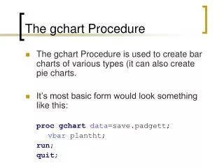 The gchart Procedure