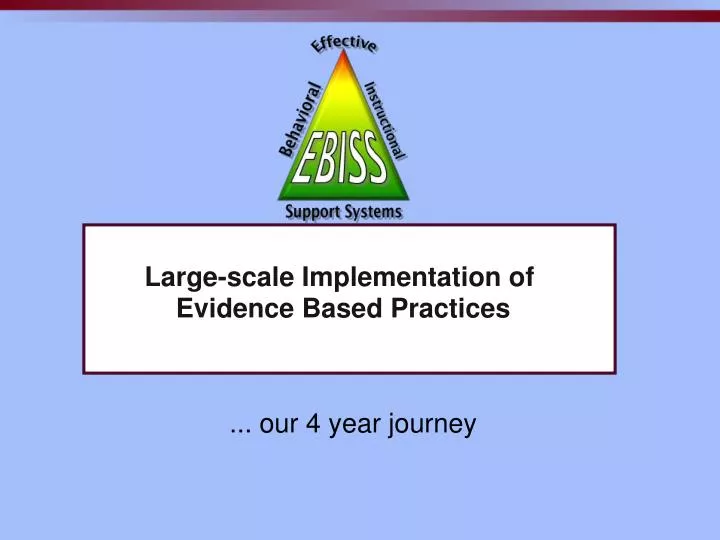 large scale implementation of evidence based practices
