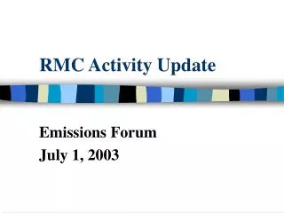 RMC Activity Update