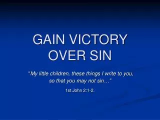 GAIN VICTORY OVER SIN