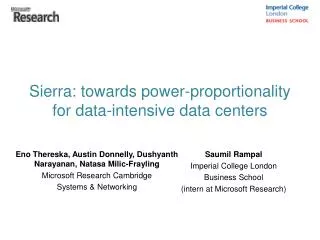 Sierra: towards power-proportionality for data-intensive data centers