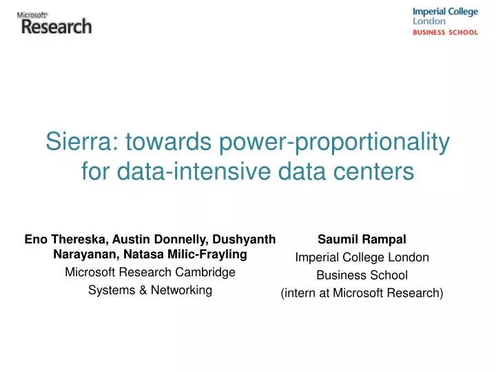 sierra towards power proportionality for data intensive data centers