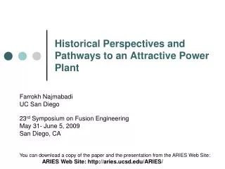 Historical Perspectives and Pathways to an Attractive Power Plant