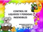 CONTROL DE LIQUIDOS Y PERDIDAS INSENSIBLES - slide 1
