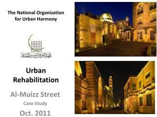 The National Organization for Urban Harmony Urban Rehabilitation