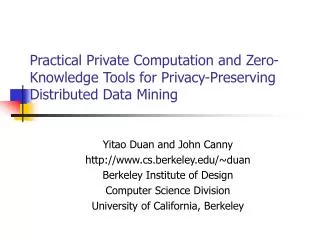 Practical Private Computation and Zero-Knowledge Tools for Privacy-Preserving Distributed Data Mining