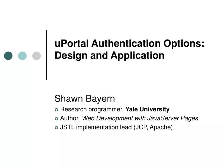 uportal authentication options design and application