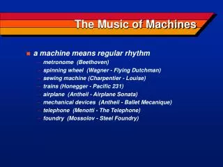 The Music of Machines