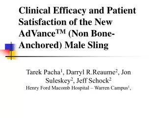 Clinical Efficacy and Patient Satisfaction of the New AdVance TM (Non Bone-Anchored) Male Sling
