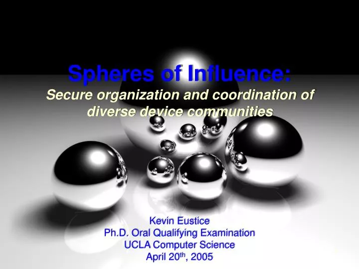 spheres of influence secure organization and coordination of diverse device communities