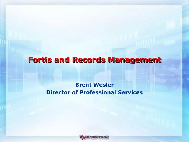 fortis and records management