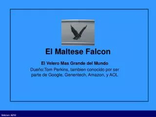 El Maltese Falcon