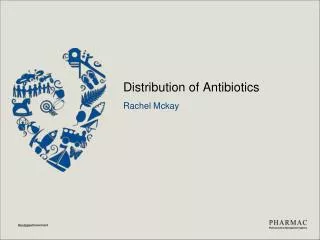 Distribution of Antibiotics