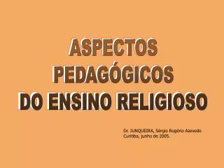 ASPECTOS PEDAGÓGICOS DO ENSINO RELIGIOSO