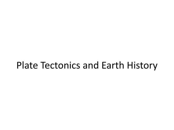 plate tectonics and earth history