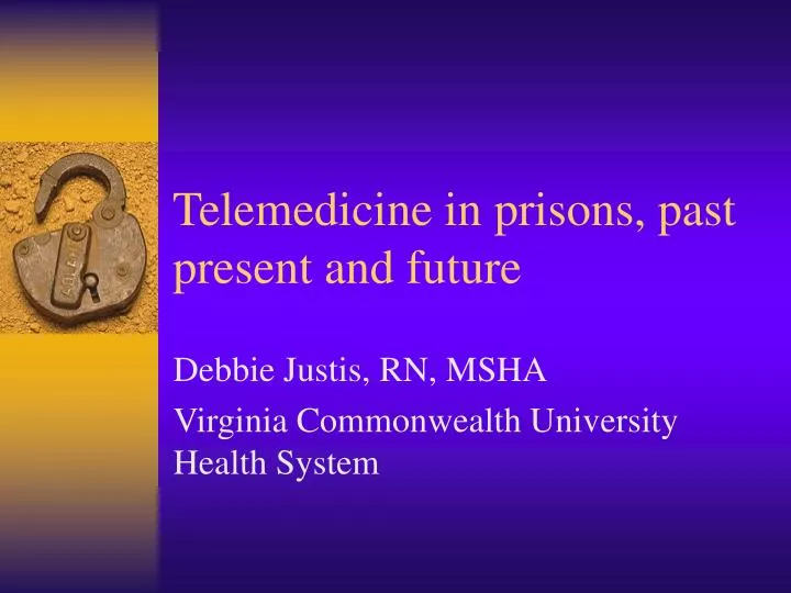 telemedicine in prisons past present and future