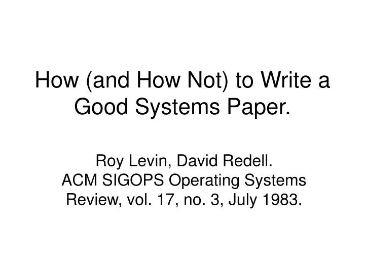 how and how not to write a good systems paper