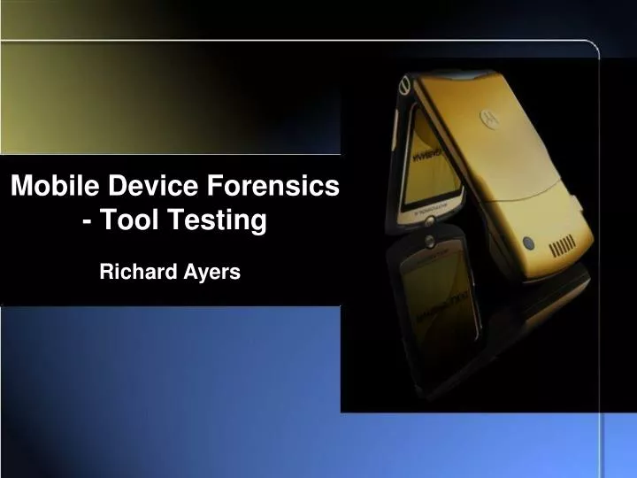 mobile device forensics tool testing