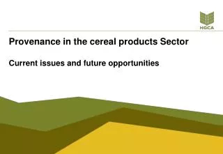 Provenance in the cereal products Sector