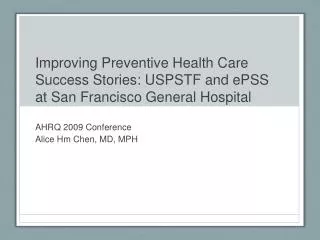 Improving Preventive Health Care Success Stories: USPSTF and ePSS at San Francisco General Hospital