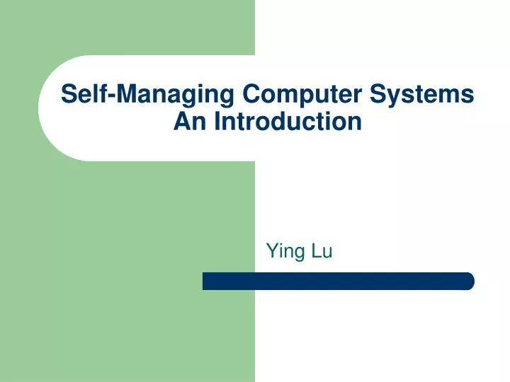 self managing computer systems an introduction