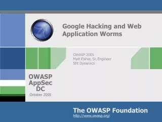Google Hacking and Web Application Worms