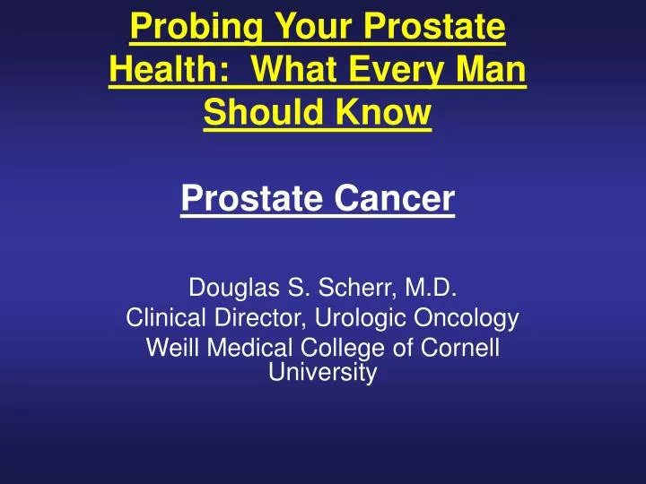 probing your prostate health what every man should know prostate cancer
