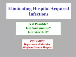 Eliminating Hospital Acquired Infections