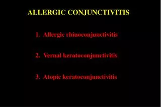 1. Allergic rhinoconjunctivitis