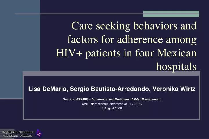 care seeking behaviors and factors for adherence among hiv patients in four mexican hospitals